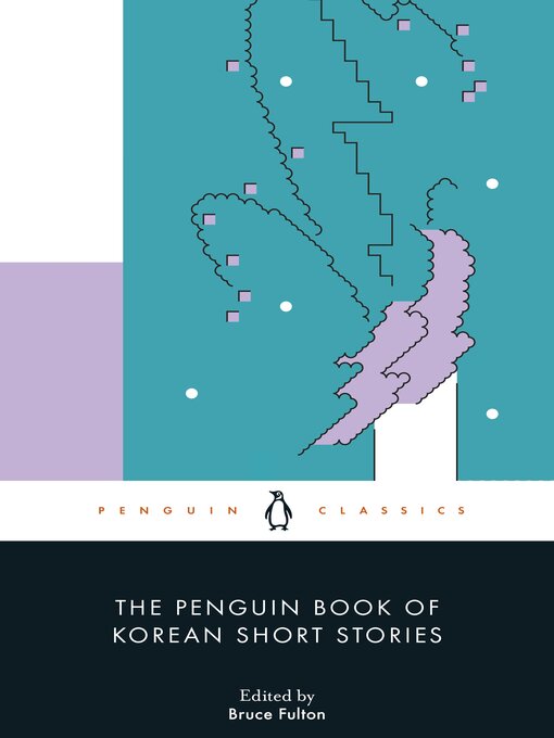 Title details for The Penguin Book of Korean Short Stories by Bruce Fulton - Available
